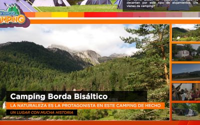 Este martes, «Borda Bisaltico» en «Nos vamos de camping» de Aragon TV